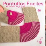 pantuflas faciles dos agujas